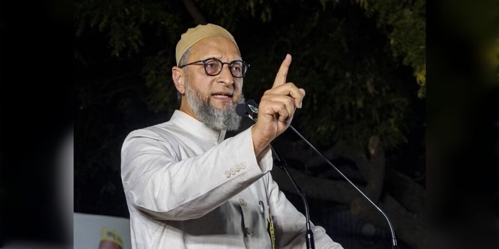 আছাদুদ্দিন ওৱেছিৰ AIMIM দলক সন্ত্রাসবাদী সংগঠন আখ্যা